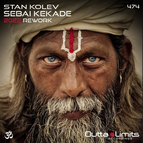 Stan Kolev - Sebai Kekade [2022 Rework] [OL474]